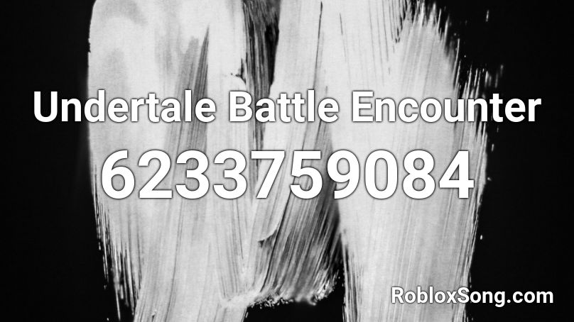 Undertale Battle Encounter Roblox ID