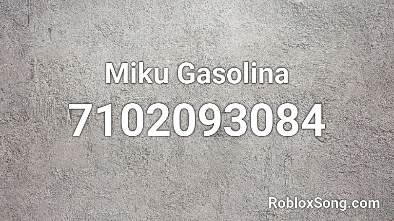 Miku Gasolina  Roblox ID