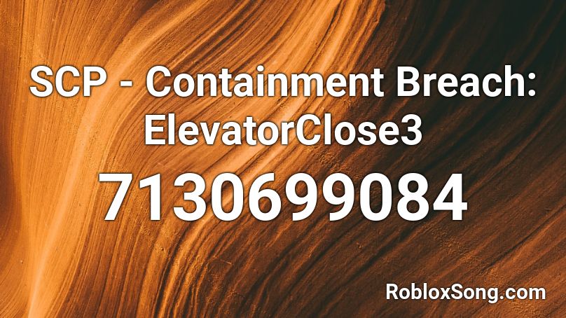 SCP - Containment Breach: ElevatorClose3 Roblox ID