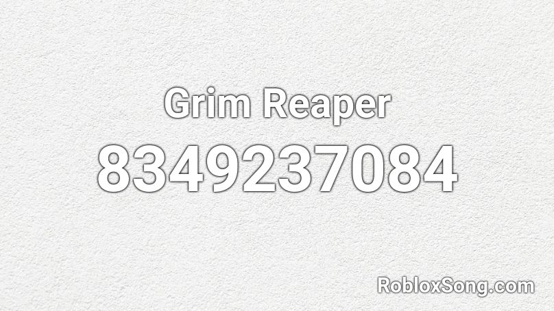 Grim Reaper Roblox ID