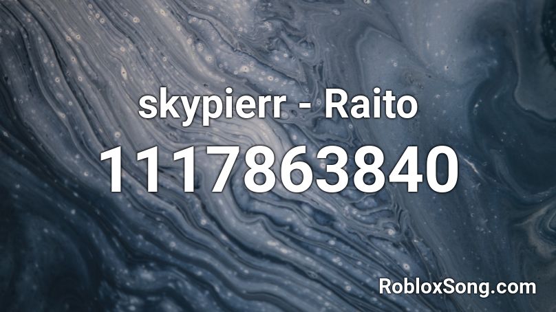 skypierr - Raito Roblox ID