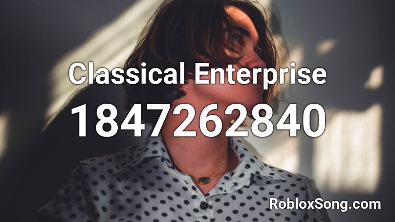 Classical Enterprise Roblox ID