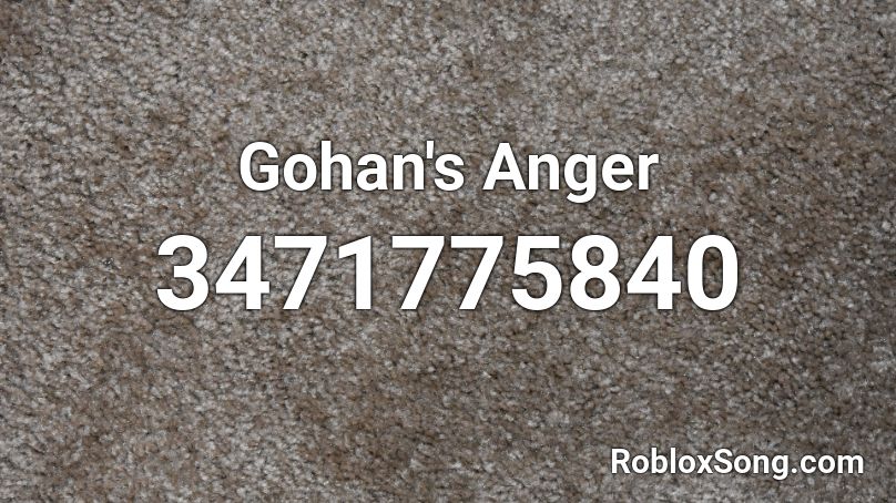 Gohan's Anger Roblox ID