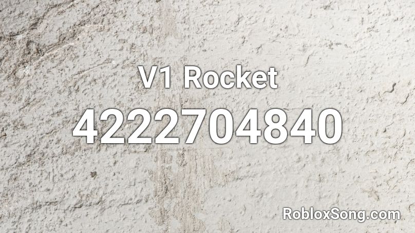 V1 Rocket Roblox ID