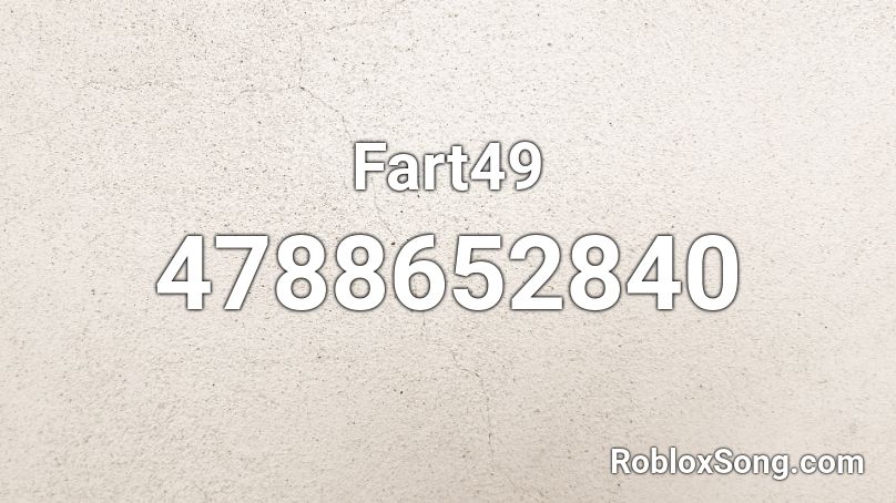 Fart49 Roblox ID