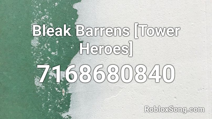 Bleak Barrens [Tower Heroes] Roblox ID