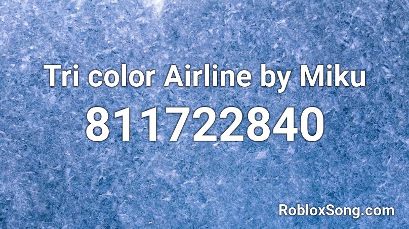 Tri color Airline by Miku Roblox ID