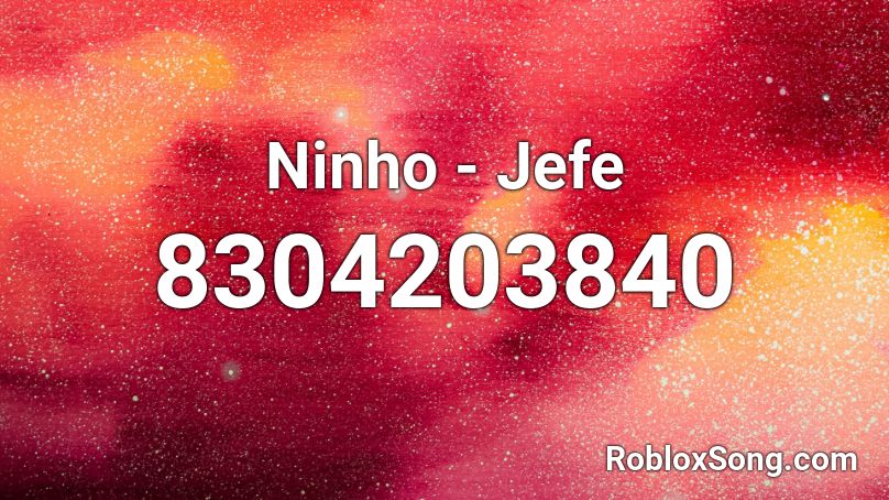 Ninho - Jefe Roblox ID