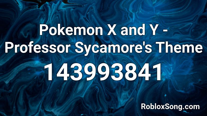 Pokemon X and Y - Professor Sycamore's Theme Roblox ID