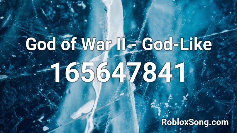 God of War II - God-Like Roblox ID