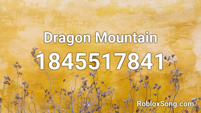 Dragon Mountain Roblox ID