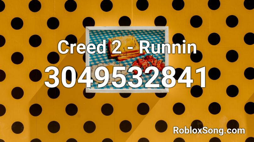 Creed 2 Runnin Roblox Id Roblox Music Codes - roblox music code runnin