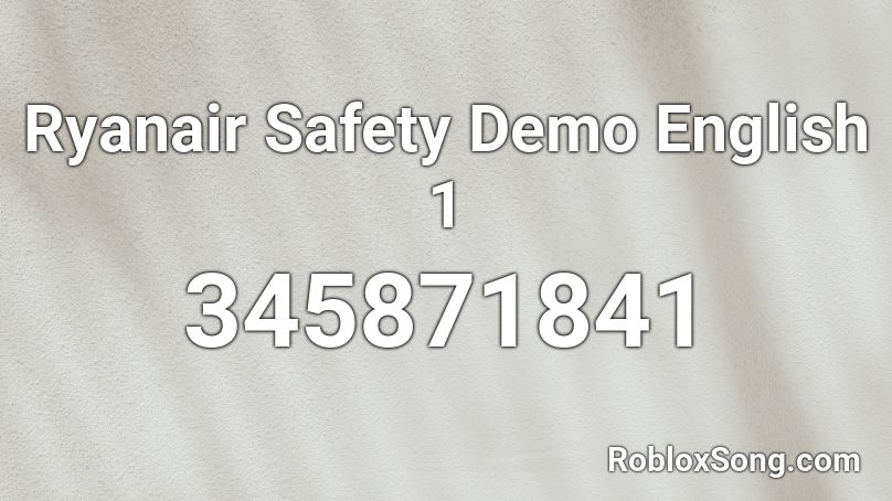 Ryanair Safety Demo English 1 Roblox ID