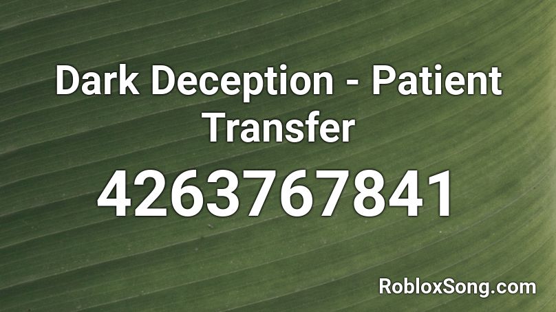 Dark Deception - Patient Transfer Roblox ID
