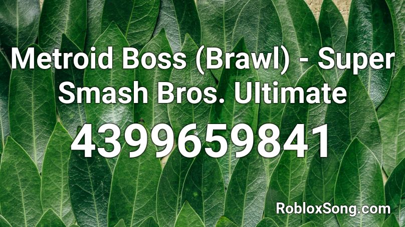 Metroid Boss (Brawl) - Super Smash Bros. UItimate Roblox ID
