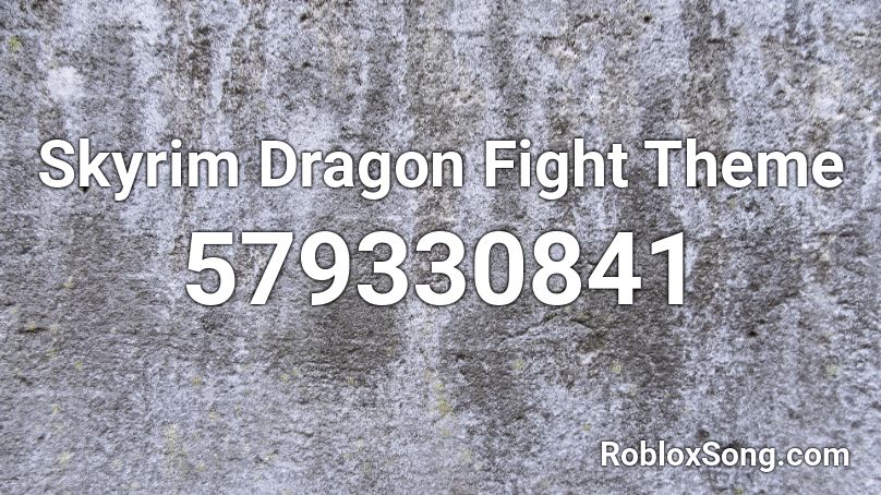 Skyrim Dragon Fight Theme Roblox ID