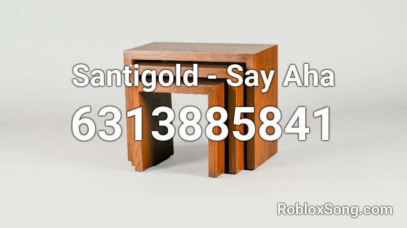 Santigold - Say Aha Roblox ID