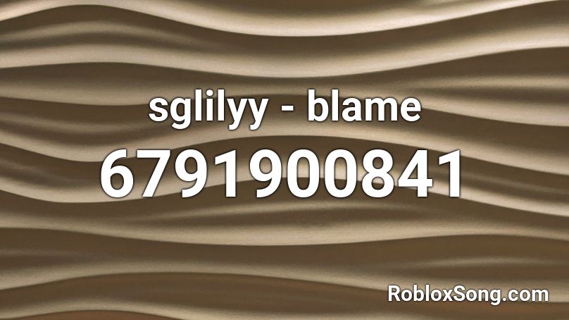 sglilyy - blame Roblox ID
