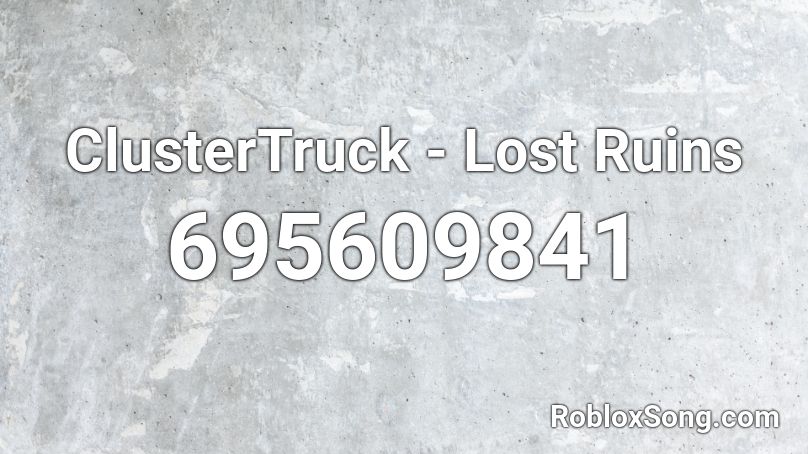 ClusterTruck - Lost Ruins Roblox ID