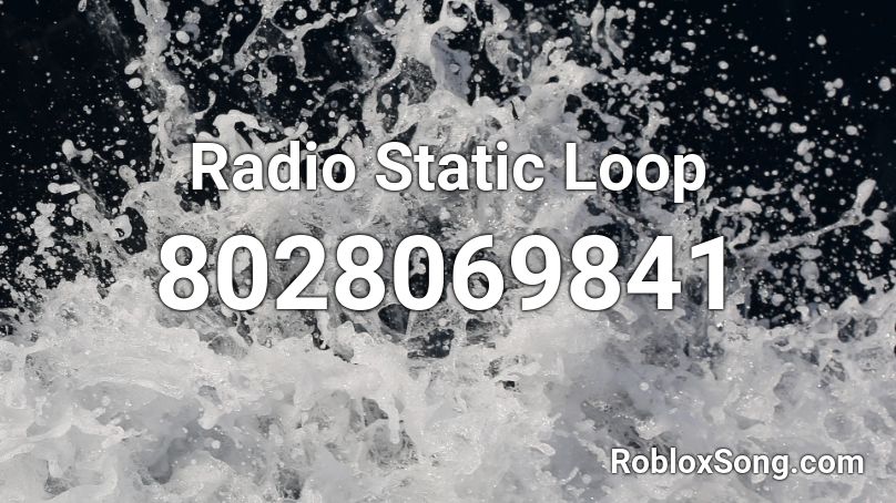 Radio Static Loop Roblox ID