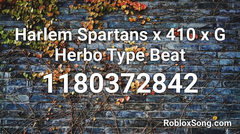 Harlem Spartans x 410 x G Herbo Type Beat  Roblox ID