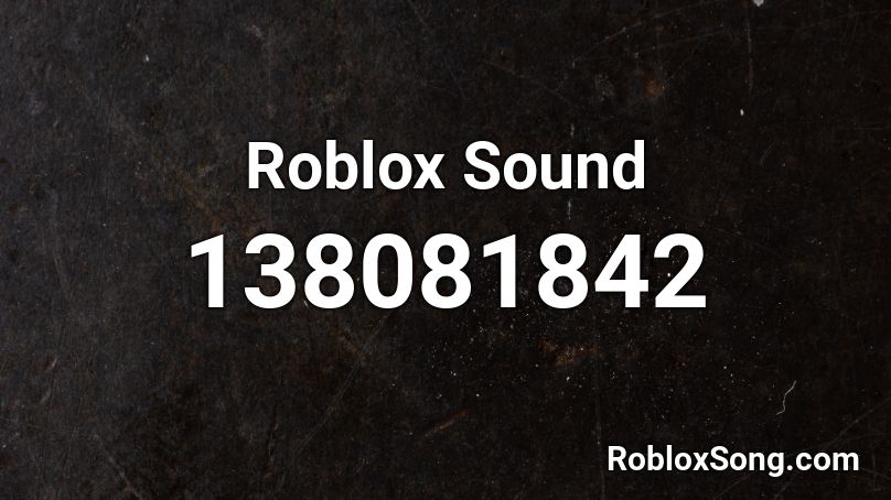 Roblox Sound Roblox ID