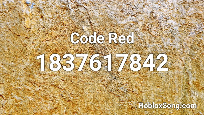 Code Red Roblox ID