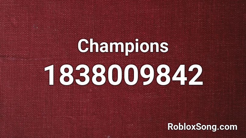 Champions Roblox ID