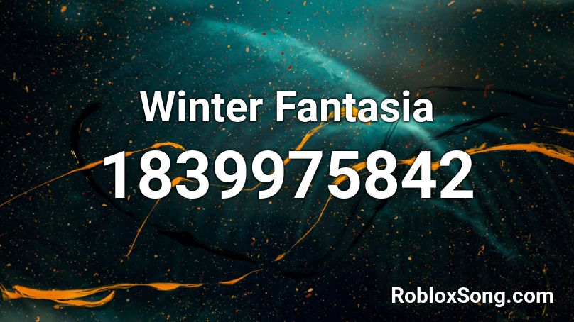 Winter Fantasia Roblox ID