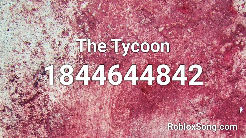 The Tycoon Roblox ID