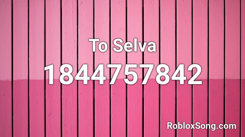 To Selva Roblox ID