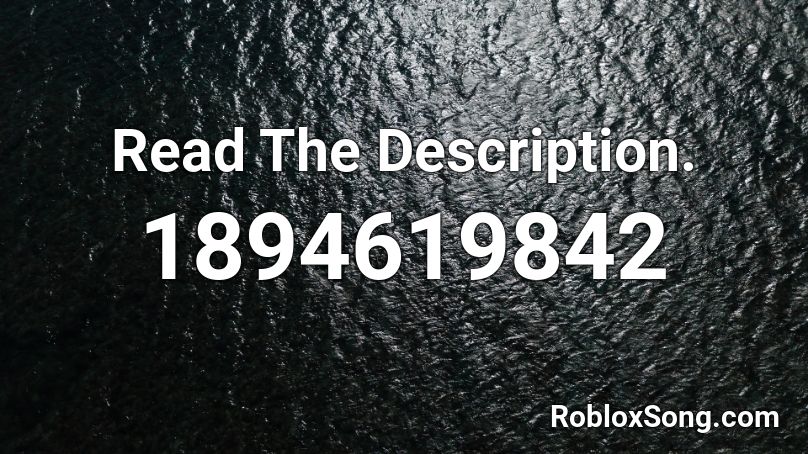 Read The Description Roblox Id Roblox Music Codes - empty jaiden roblox id