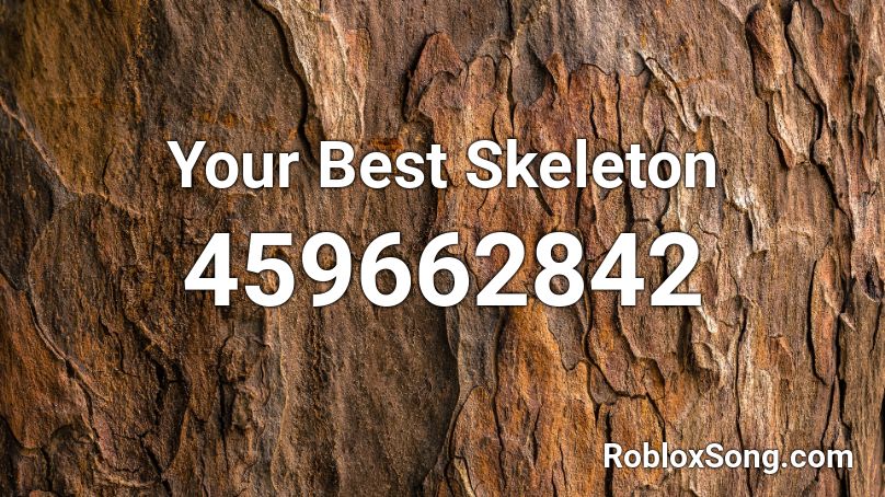 Your Best Skeleton Roblox ID