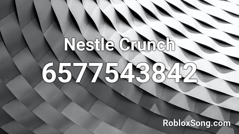 Nestle Crunch Roblox ID