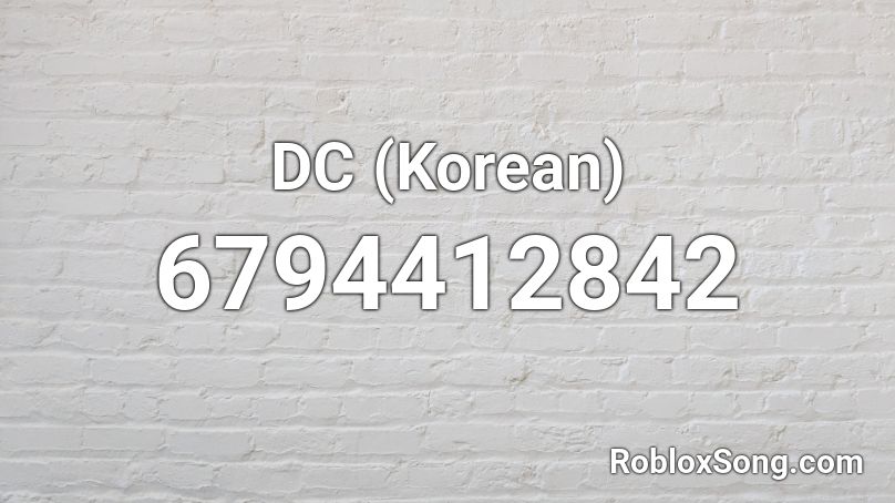 DC (Korean) Roblox ID