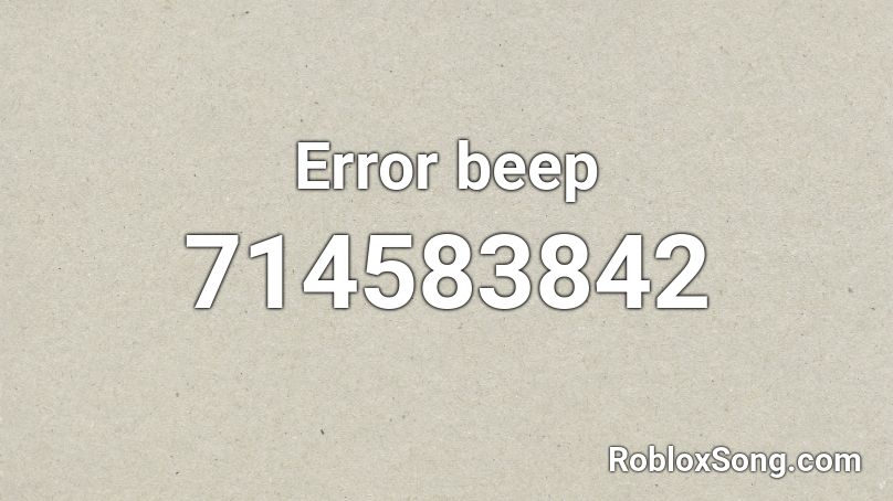 Error beep Roblox ID