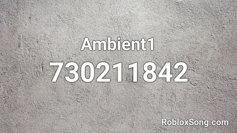 Ambient1 Roblox ID