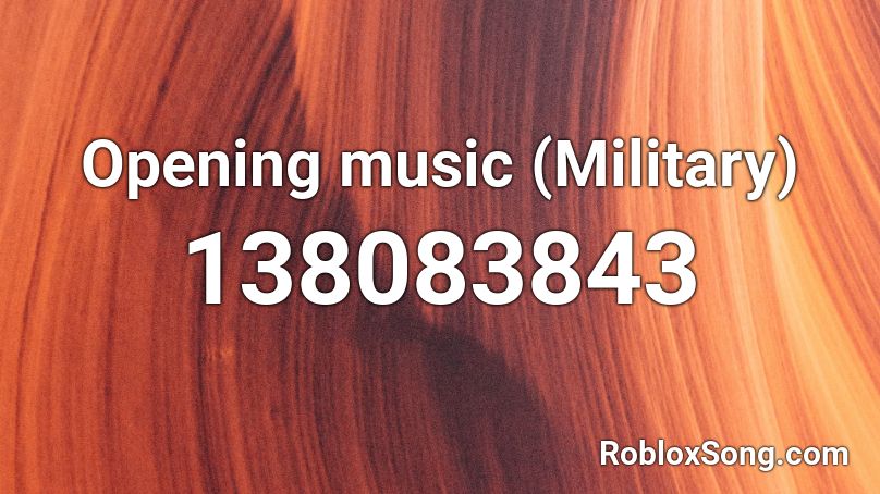 Opening music (Military) Roblox ID