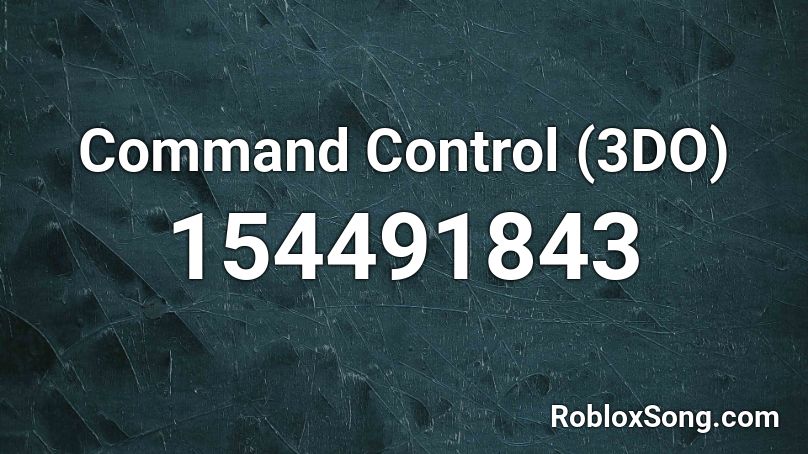 Command Control (3DO) Roblox ID
