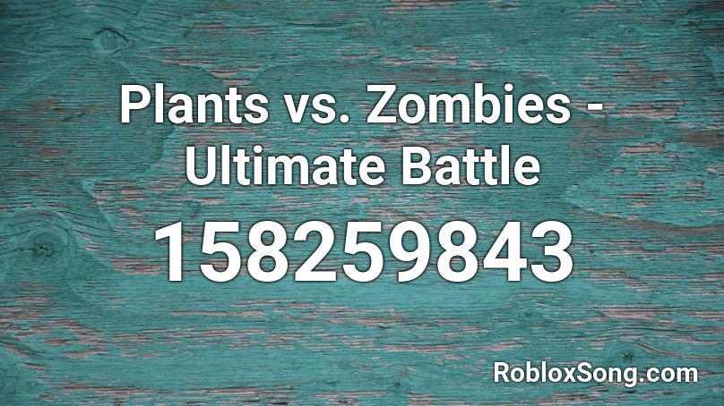 Plants vs. Zombies - Ultimate Battle Roblox ID