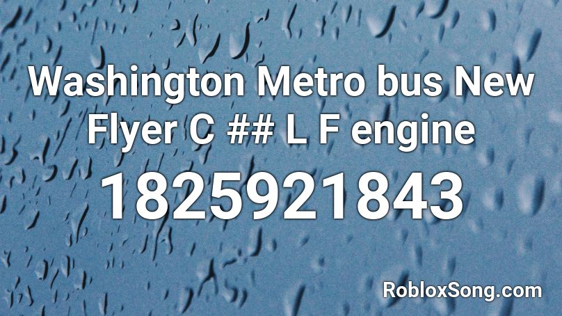 Washington Metro bus New Flyer C ##  L F engine Roblox ID