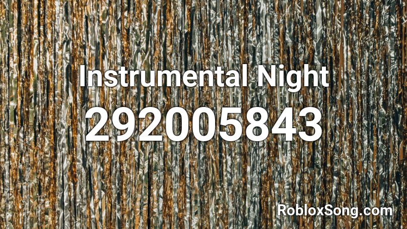 Instrumental Night Roblox ID