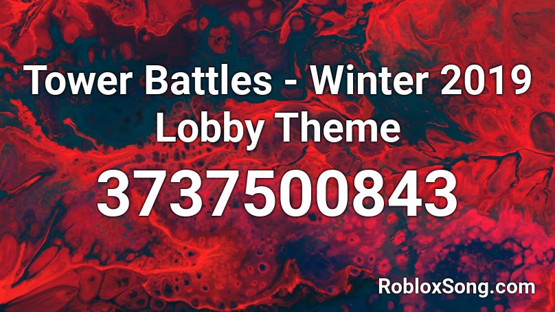 Tower Battles - Winter 2019 Lobby Theme Roblox ID