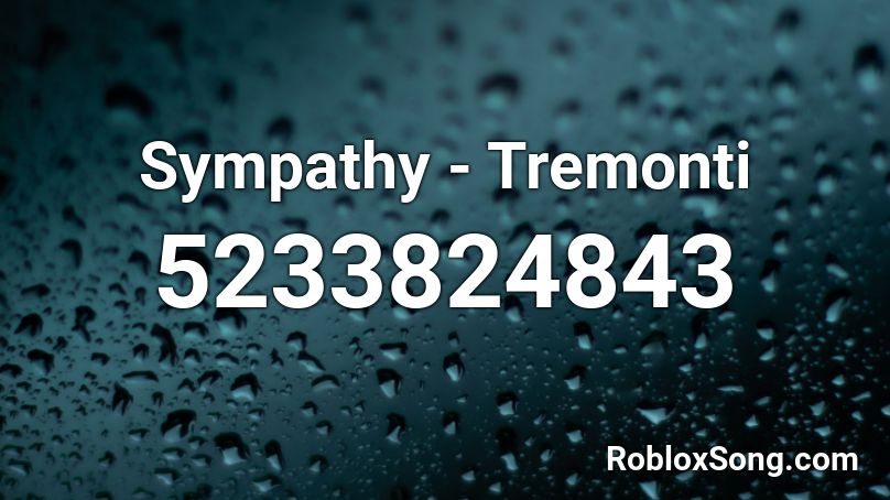 Sympathy Tremonti Roblox Id Roblox Music Codes - sympathy roblox song