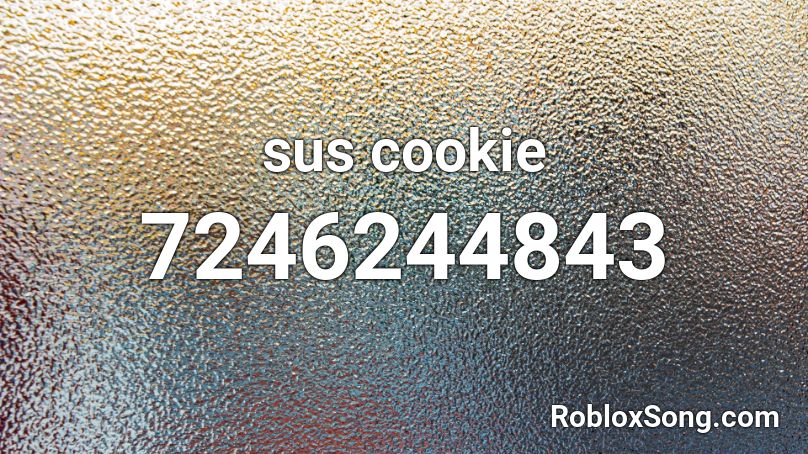 sus cookie Roblox ID