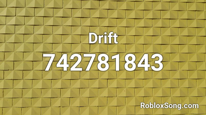 Drift Roblox ID