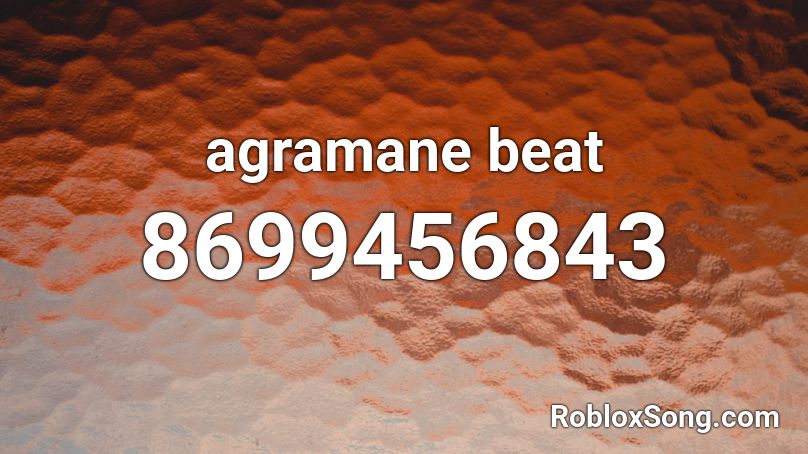 agramane beat Roblox ID