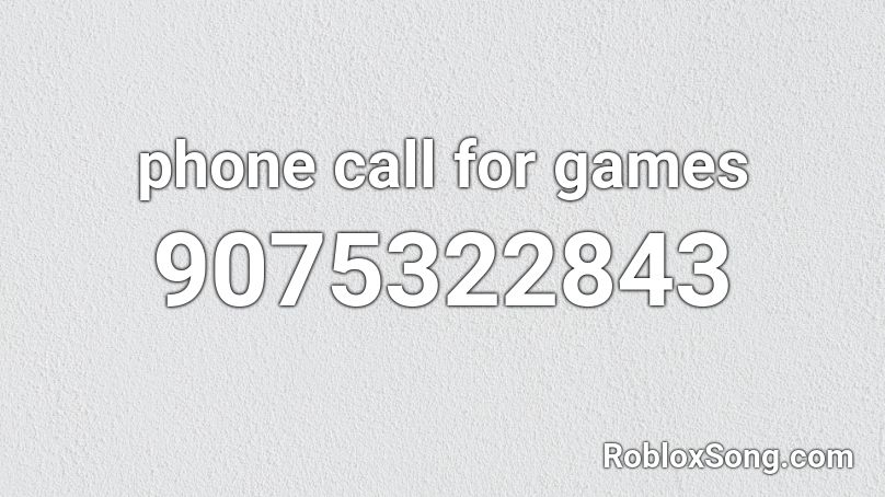 phone call for games Roblox ID