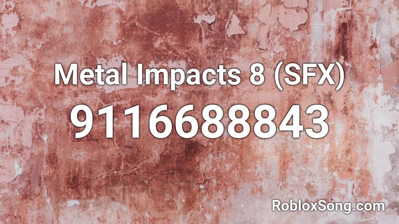 Metal Impacts 8 (SFX) Roblox ID