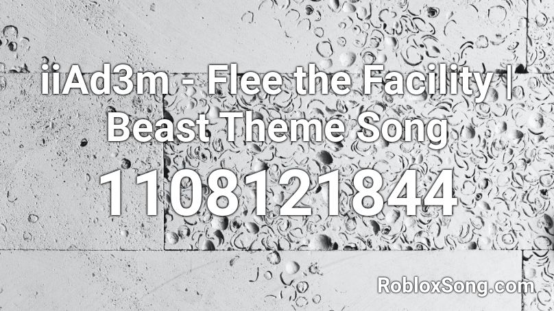 Iiad3m Flee The Facility Beast Theme Song Roblox Id Roblox Music Codes - roblox flee the facility codes